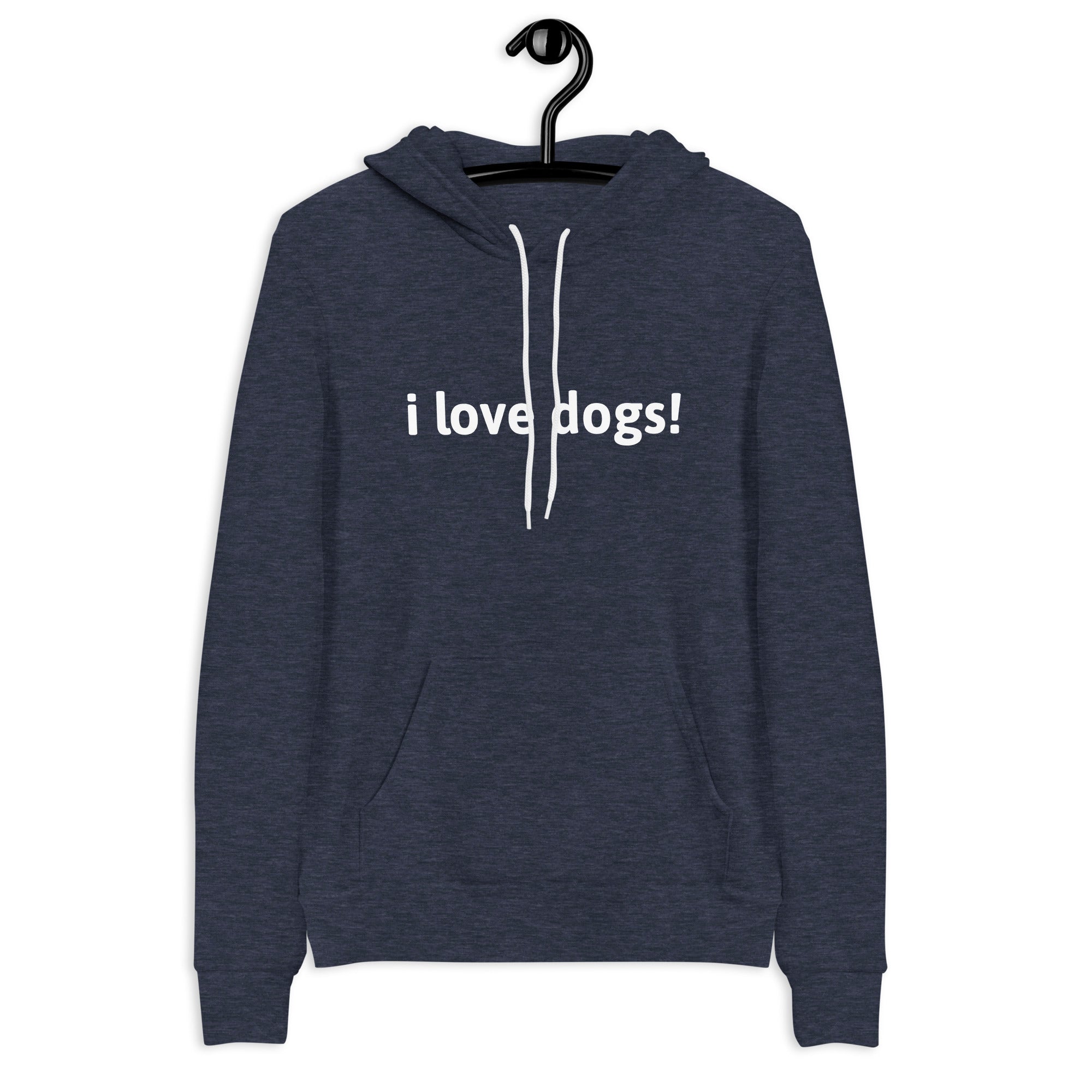 i love dogs! Unisex hoodie – Bexar Pack Supply Co.